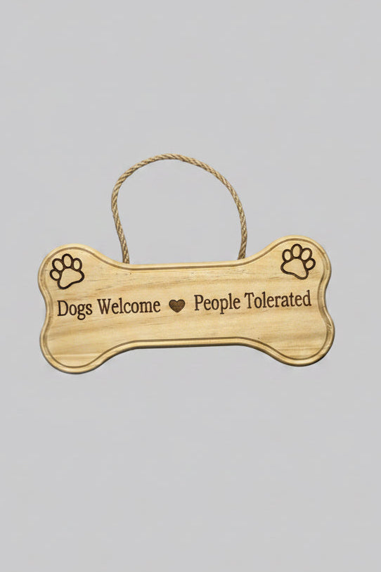 Dogs Welcome People Tolerated