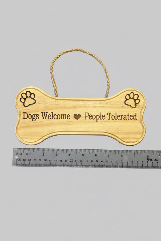 Dogs Welcome People Tolerated