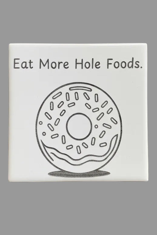 Eat More Hole Foods Donut Trivet Hot Plate
