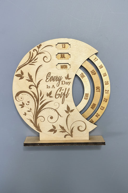 “Every Day Is A Gift” Perpetual Calendar with a Message