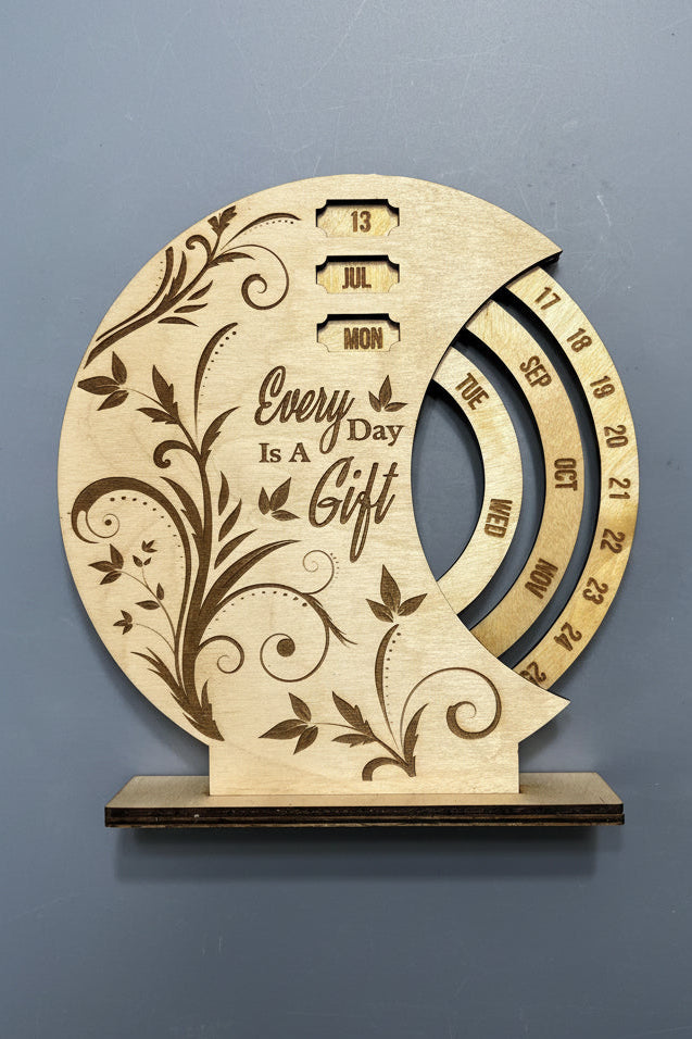“Every Day Is A Gift” Perpetual Calendar with a Message